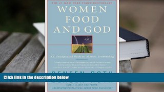 Epub Women Food and God: An Unexpected Path to Almost Everything PDF [DOWNLOAD]