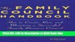 [Popular Books] The Family Council Handbook: How to Create, Run, and Maintain a Successful Family