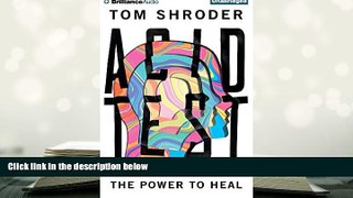 READ ONLINE  Acid Test: LSD, Ecstasy, and the Power to Heal PDF [DOWNLOAD]
