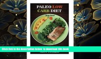 [PDF]  Paleo Low Carb Diet: 30 Delicious Low Carb And Paleo Recipes for Slow Cooker: ( Low Carb