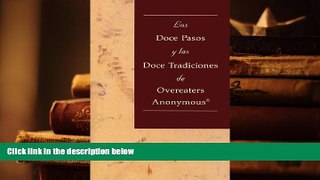 Kindle eBooks  Los Doce Pasos y las Doce Tradiciones de Overeaters Anonymous PDF [DOWNLOAD]