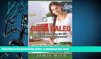 [PDF]  Dieta Paleo - La Dieta Secreta de las Estrellas de Hollywood: Utiliza los secretos de peso
