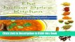 Download eBook The Indian Spice Kitchen: Essential Ingredients and Over 200 Authentic Recipes