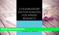 BEST PDF  Confirmatory Factor Analysis for Applied Research, First Edition (Methodology in the