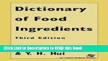 Read Book Dictionary of Food and Ingredients (Dictionary of Food Ingredients) Full eBook