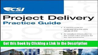 Read Ebook [PDF] The CSI Project Delivery Practice Guide Download Online