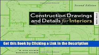 Read Ebook [PDF] Construction Drawings and Details for Interiors: Basic Skills, 2nd Edition