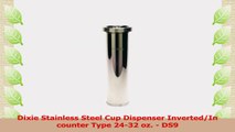 Dixie Stainless Steel Cup Dispenser InvertedIn counter Type 2432 oz  DS9 3213b735