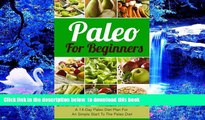 PDF  Paleo For Beginners: A 14-Day Paleo Diet Plan For A Simple Start To The Paleo Diet (Paleo,