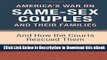 EPUB Download America s War on Same-Sex Couples and their Families: And How the Courts Rescued