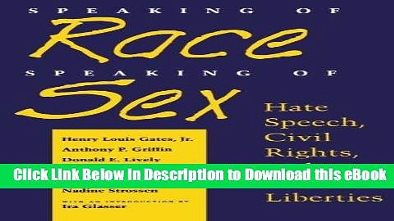 [Read Book] Speaking of Race, Speaking of Sex: Hate Speech, Civil Rights, and Civil Liberties Kindle