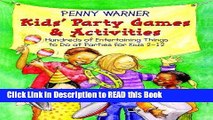 Read Book Kids Party Games And Activities (Children s Party Planning Books) Full eBook