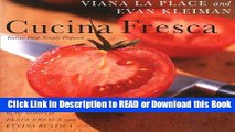 PDF [FREE] DOWNLOAD Cucina Fresca: Italian Food, Simply Prepared [DOWNLOAD] Online