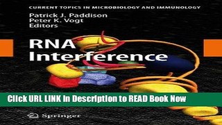 Download RNA Interference (Current Topics in Microbiology and Immunology) PDF