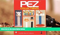Read Online  Pez*r Collectibles (Schiffer Book for Collectors) Richard Geary For Ipad