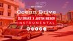 ✪Ⓑ✪ DJ Snake x Justin Bieber Type Beat Instrumental - Ocean Drive (Prod. BuzzBeats) ✪Ⓑ✪