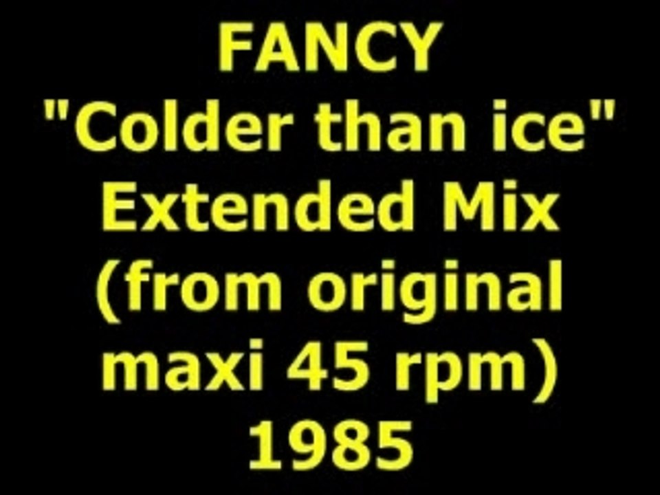 FANCY  "Colder than ice"  Maxi 45 rpm