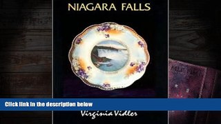 Read Online  Niagara Falls: 100 Years of Souvenirs Virginia Vidler Pre Order