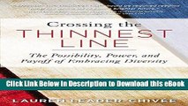[Read Book] Crossing the Thinnest Line: How Embracing Diversity -- from the Office to the Oscars