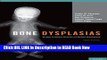 Best PDF Bone Dysplasias: An Atlas of Genetic Disorders of Skeletal Development ePub