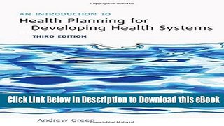 [Read Book] An Introduction to Health Planning for Developing Health Systems Mobi