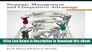 [Read Book] Strategic Management and Competitive Advantage: Concepts and Cases (5th Edition)