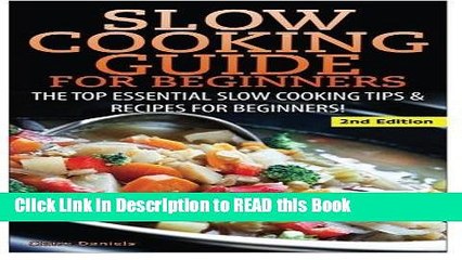 PDF Online Slow Cooking Guide for Beginners: The Top Essential Slow Cooking Tips   Recipes for