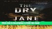 Read Book The Dry: A Novel Full eBook