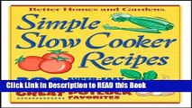 Read Book Simple Slow Cooker Recipes BN Edition (Better Homes   Gardens Cooking) eBook Online