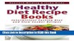 Read Book Healthy Diet Recipe Books: Intermittent Fasting Diet and Slow Cooker Recipes Full Online