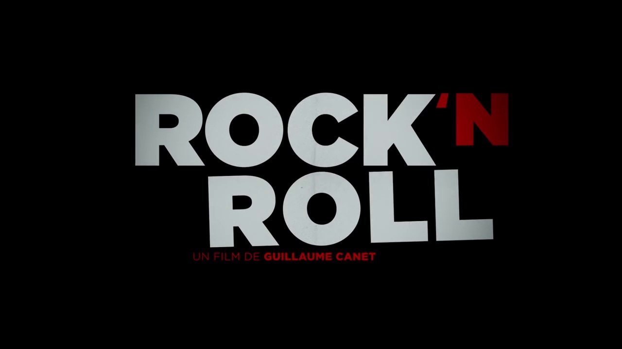 ROCK'N ROLL (2017) Bande Annonce VF - HD - Vidéo Dailymotion