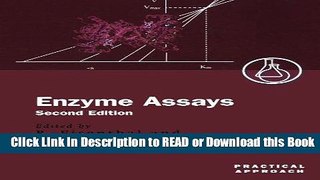 [Download] Enzyme Assays: A Practical Approach (Practical Approach Series) Free Books
