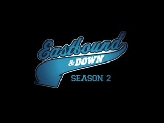 Eastbound & Down - Promo Saison 2