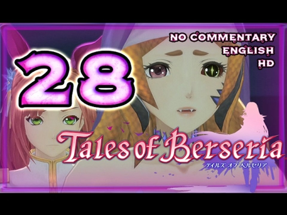 Tales of Berseria Walkthrough Part 28 ((PS4)) ☠  English ~ No Commentary ☠