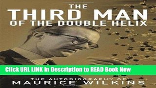 Best PDF The Third Man of the Double Helix: The Autobiography of Maurice Wilkins ePub