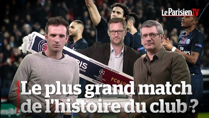 PSG ça se discute : un match de légende pour entrer chez les très grands ?