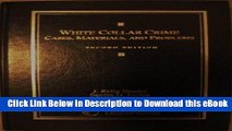 [Read Book] White Collar Crime Cases, Materials, and Problems Mobi