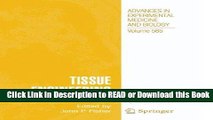 Read Book Tissue Engineering (Advances in Experimental Medicine and Biology) Free Books