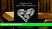 Kindle eBooks  Loving The Self Affirmations: Breaking The Cycles of Codependent Unconscious Belief