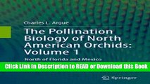 Books The Pollination Biology of North American Orchids: Volume 1: North of Florida and Mexico
