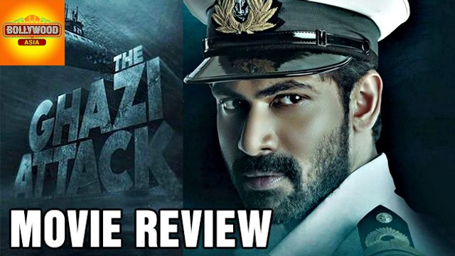 The Ghazi Attack REVIEW | Rana Daggubati | Taapsee Pannu