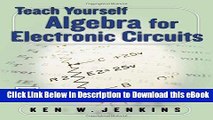 PDF [DOWNLOAD] Teach Yourself Algebra for Electronic Circuits Read Online