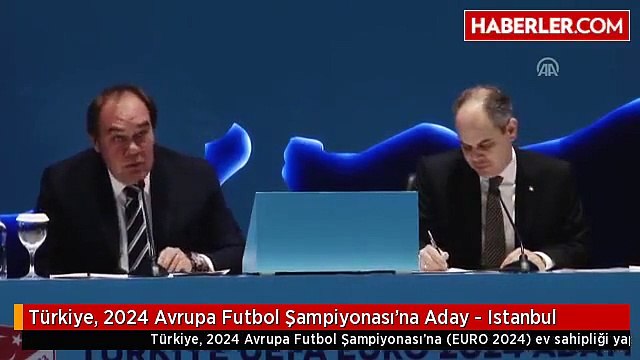Türkiye, 2024 Avrupa Futbol Şampiyonası'na Aday - Istanbul