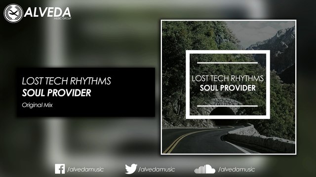 Lost Tech Rhythms - Soul Provider (Original Mix)