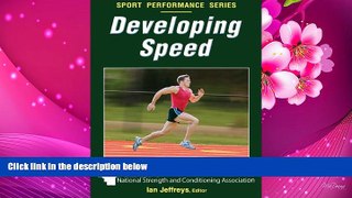 READ book Developing Speed (Sport Performance Series)  For Kindle