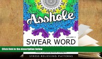 Read Online Swear Word Floral Mandala Vol.2: Adult Coloring Book Designs : Stree Relieving