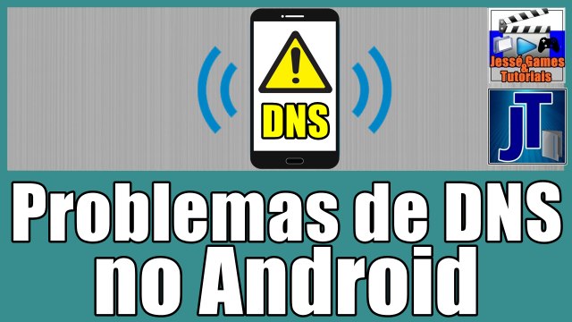 Como Resolver o Erro de DNS do Android