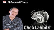 Cheb Lahbitri - Ya Jannia - Production El Ammari Phone
