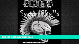 Audiobook  Sugar Skulls Shits: A Swear Word Adult Coloring Book: Adult Swear Word Coloring Book