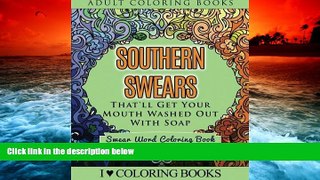 Download [PDF]  Southern Swears That ll Get Your Mouth Washed Out With Soap: Swear Word Coloring